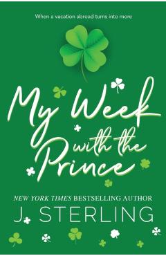My Week with the Prince - J. Sterling