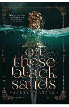 On These Black Sands - Vanessa Rasanen