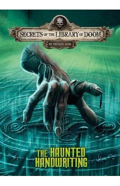 The Haunted Handwriting - Michael Dahl