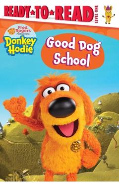 Good Dog School: Ready-To-Read Level 1 - Tina Gallo