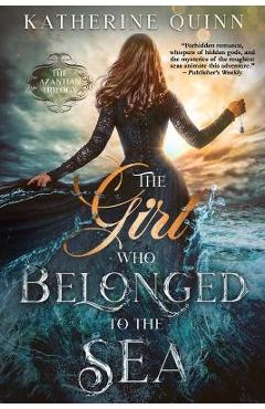 The Girl Who Belonged to the Sea - Katherine Quinn