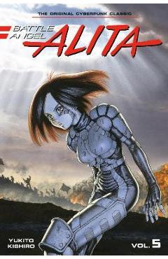Battle Angel Alita 5 (Paperback) - Yukito Kishiro