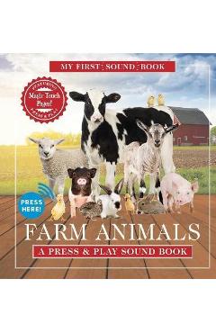Farm Animals: My First Book of Sounds: A Press & Play Sound Book - Editors Of Applesauce Press