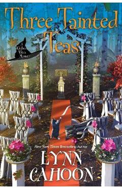Three Tainted Teas - Lynn Cahoon