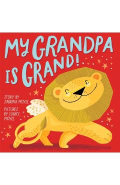 My Grandpa Is Grand! (a Hello!lucky Book) - Hello!lucky