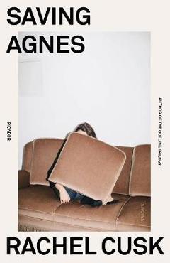 Saving Agnes - Rachel Cusk