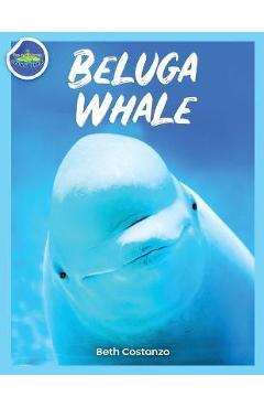 Beluga Whale Learning Activity Booklet for Kids! - Beth Costanzo