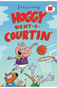 Hoggy Went A-Courtin\' - Ethan Long