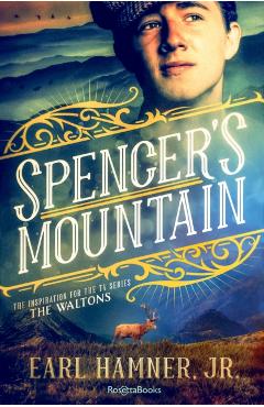 Spencer's Mountain - Earl Hamner