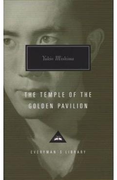 The Temple of the Golden Pavilion - Yukio Mishima