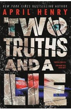 Two Truths and a Lie - April Henry