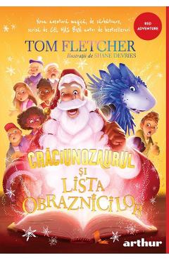 Craciunozaurul si Lista Obraznicilor - Tom Fletcher