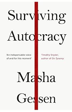 Surviving Autocracy – Masha Gessen libris.ro imagine 2022 cartile.ro