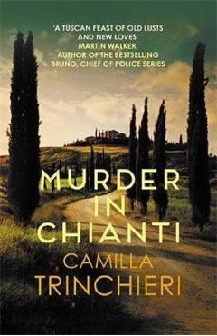 Murder in Chianti - Camilla Trinchieri