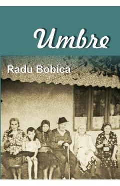 Umbre - Radu Bobica