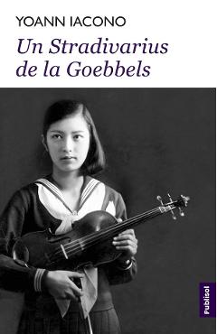 Un Stradivarius de la Goebbels - Yoann Iacono