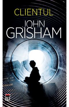 Clientul - John Grisham