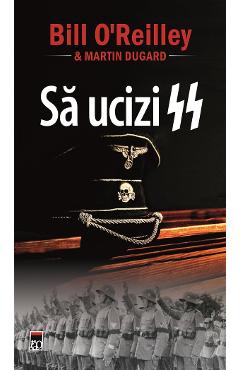 Sa ucizi SS - Bill O\'Reilley, Martin Dugard