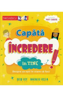 Capata incredere in tine! - Beth Cox, Natalie Costa, Vicky Barker