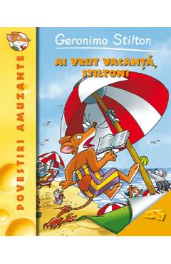 Ai vrut vacanta, Stilton? - Geronimo Stilton