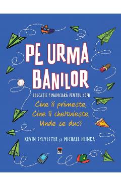 Pe urma banilor - Kevin Sylvester, Michael Hlinka