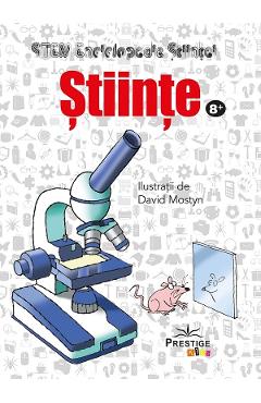 Stiinte. Enciclopedia stiintei STEM