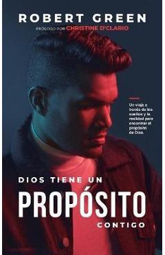 Dios Tiene un Prop�sito Contigo - Robert Green