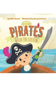Even Pirates Need to Listen - Mike Carnes