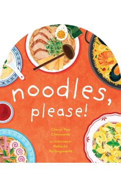 Noodles, Please! - Cheryl Yau Chepusova
