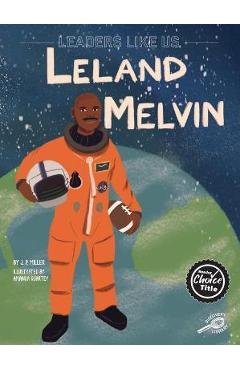 Leland Melvin: Volume 9 - J. P. Miller