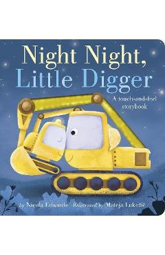 Night Night, Little Digger: A Touch-And-Feel Storybook