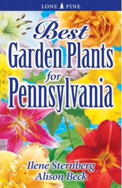 Best Garden Plants for Pennsylvania - Ilene Sternberg