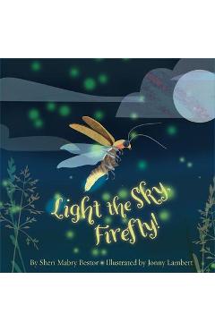 Light the Sky, Firefly - Sheri M. Bestor