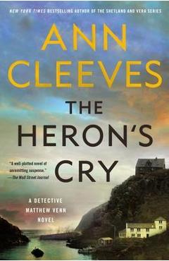 The Heron\'s Cry: A Detective Matthew Venn Novel - Ann Cleeves