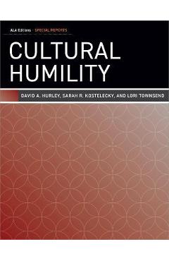 Cultural Humility - David A. Hurley