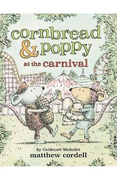 Cornbread & Poppy at the Carnival - Matthew Cordell