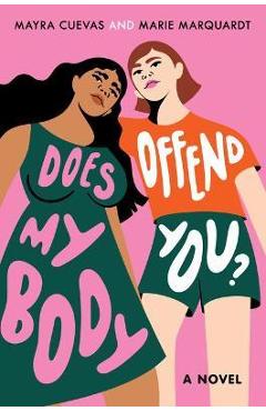 Does My Body Offend You? - Mayra Cuevas