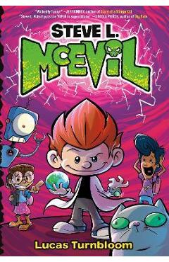 Steve L. McEvil - Lucas Turnbloom