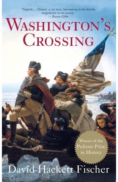 Washington's Crossing - David Hackett Fischer