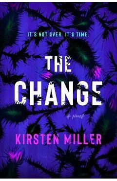 The Change - Kirsten Miller