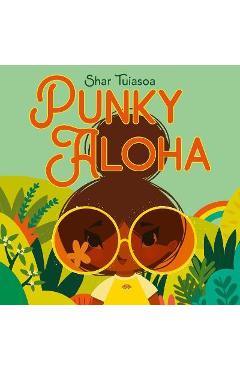 Punky Aloha - Shar Tuiasoa