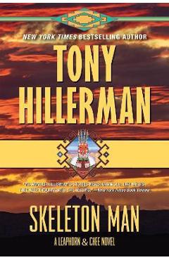 Skeleton Man: A Leaphorn and Chee Novel - Tony Hillerman