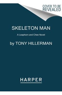 Skeleton Man: A Leaphorn and Chee Novel - Tony Hillerman
