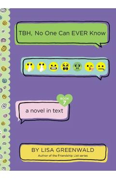Tbh #7: Tbh, No One Can Ever Know - Lisa Greenwald