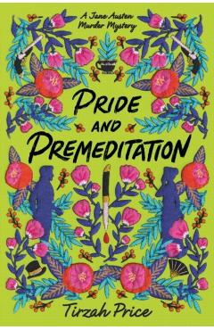 Pride and Premeditation - Tirzah Price