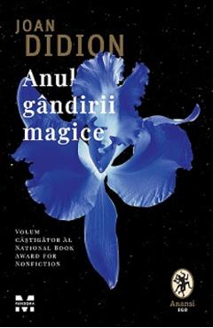 Anul gandirii magice - joan didion