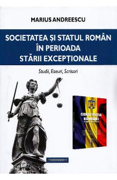 Societatea si statul roman in perioada starii exceptionale – Marius Andreescu Andreescu 2022