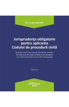 Jurisprudenta obligatorie pentru aplicarea codului de procedura civila act.3.01.2022