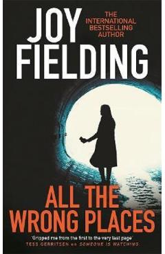 All The Wrong Places - Joy Fielding