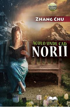 Acolo unde cad norii - Zhang Chu